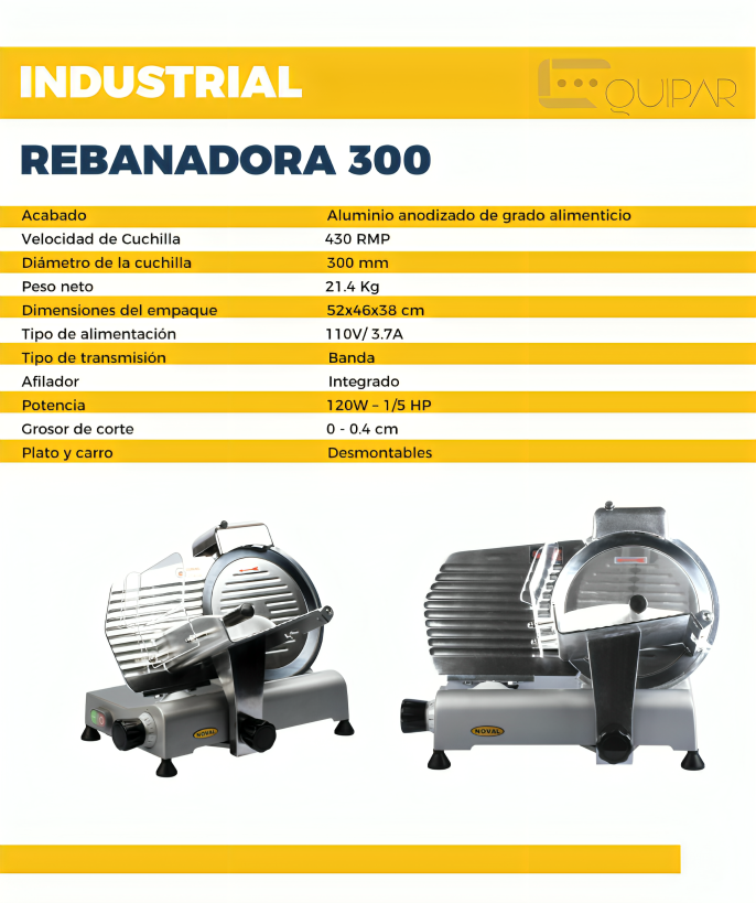 REBANADORA INDUSTRIAL DIAM. DE CUCHILLA 300 MM NOVAL RB-300